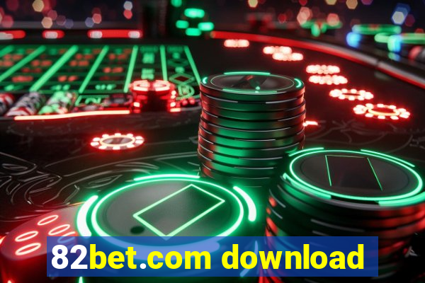 82bet.com download